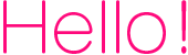 Hello! 【image】Hello!